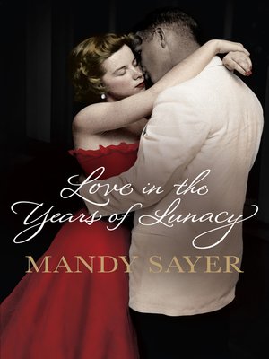 cover image of Love in the Years of Lunacy